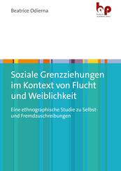 Soziale Grenzziehungen im Kontext von Flucht und Weiblichkeit