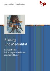 Bildung und Medialit&auml;t