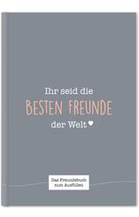 Ihr seid die besten Freunde der Welt