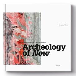 ARCHEOLOGY OF NOW