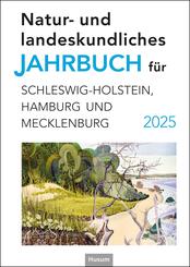 Natur- und landeskundliches Jahrbuch f&uuml;r Schleswig-Holstein, Hamburg und Mecklenburg 2025