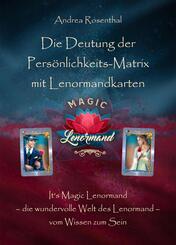 Die Deutung der Pers&ouml;nlichkeits-Matrix mit Lenormandkarten