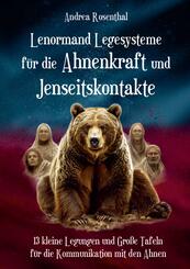 Lenormand Legesysteme f&uuml;r die Ahnenkraft und Jenseitskontakte
