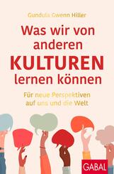 Was wir von anderen Kulturen lernen k&ouml;nnen