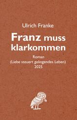 Franz muss klarkommen