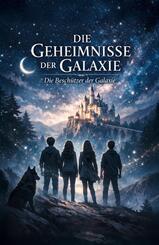 Die Geheimnisse der Galaxie