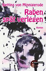 Raben sp&auml;t verlegen