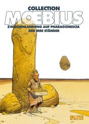 Moebius Collection: Zwischenlandung auf Pharagonescia / Der irre St&auml;nder