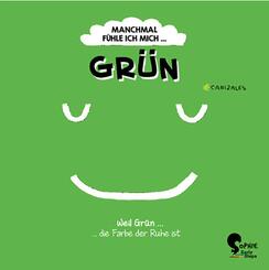 Manchmal f&uuml;hle ich mich Gr&uuml;n