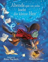 Abends sp&auml;t um sechs kocht die kleine Hex'