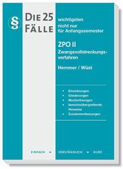 Die 25 wichtigsten F&auml;lle Zivilprozessrecht (ZPO) II