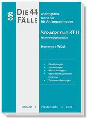 Die 44 wichtigsten F&auml;lle Strafrecht BT II
