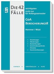 Die 42 wichtigsten F&auml;lle - GoA /Bereicherungsrecht