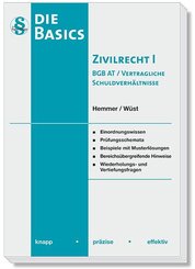 Die Basics Zivilrecht I - BGB AT / Vertragliche Schuldverh&auml;ltnisse