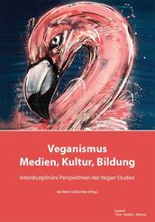 Veganismus in Medien, Kultur und Bildung