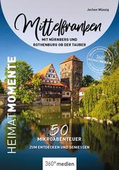 Mittelfranken mit N&uuml;rnberg und Rothenburg ob der Tauber - HeimatMomente