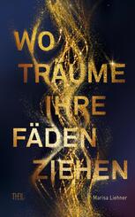 Wo Tr&auml;ume ihre F&auml;den ziehen