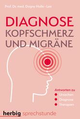 Diagnose Kopfschmerz und Migr&auml;ne