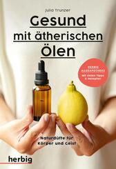 Gesund mit &auml;therischen &Ouml;len