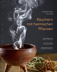 R&auml;uchern mit heimischen Pflanzen
