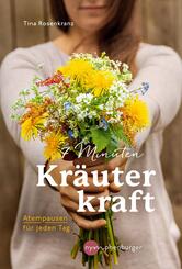 7 Minuten Kr&auml;uterkraft