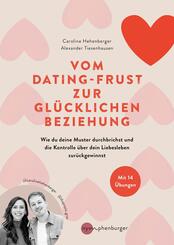 Vom Dating-Frust zur gl&uuml;cklichen Beziehung