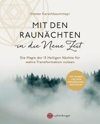 Mit den Raun&auml;chten in die Neue Zeit