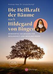 Die Heilkraft der B&auml;ume nach Hildegard von Bingen