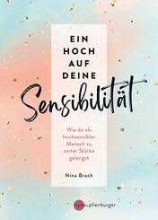 Ein Hoch auf deine Sensibilit&auml;t