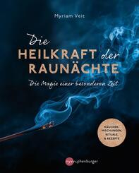 Die Heilkraft der Raun&auml;chte