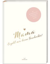 Mama, erz&auml;hl mir deine Geschichte!