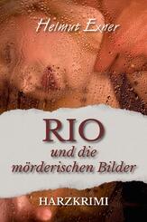 Rio und die m&ouml;rderischen Bilder
