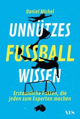 Unn&uuml;tzes Fu&szlig;ballwissen