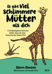 Es gibt viel schlimmere M&uuml;tter als dich