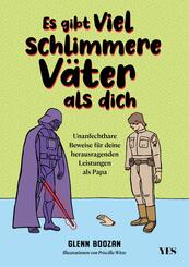 Es gibt viel schlimmere V&auml;ter als dich