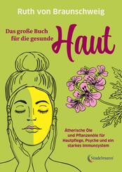 Das gro&szlig;e Buch f&uuml;r die gesunde Haut