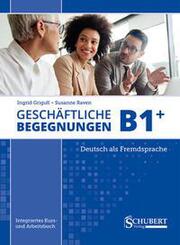Gesch&auml;ftliche Begegnungen B1+