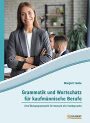 Grammatik und Wortschatz f&uuml;r kaufm&auml;nnische Berufe
