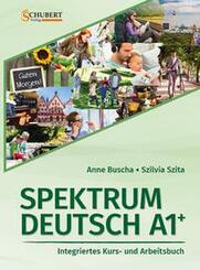 Spektrum Deutsch A1+: Integriertes Kurs- und Arbeitsbuch f&uuml;r Deutsch als Fremdsprache