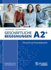 Gesch&auml;ftliche Begegnungen A2+