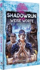 Shadowrun: Weise Worte
