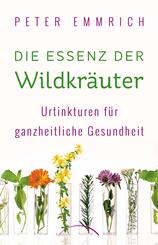 Die Essenz der Wildkr&auml;uter