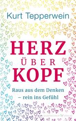 Herz &uuml;ber Kopf