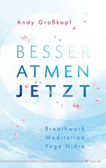 Besser atmen. Jetzt