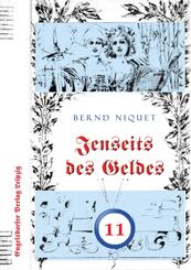 Jenseits des Geldes. Elfter Teil