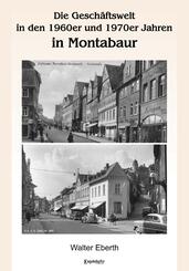 Die Gesch&auml;ftswelt in den 1960er und 1970er Jahren in Montabaur