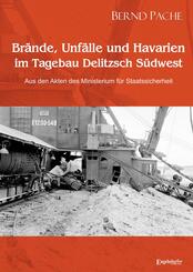 Br&auml;nde, Unf&auml;lle und Havarien im Tagebau Delitzsch S&uuml;dwest