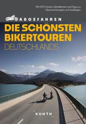 KUNTH Abgefahren - Die sch&ouml;nsten Bikertouren Deutschlands