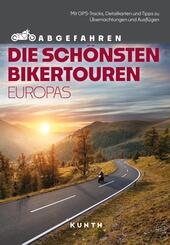 KUNTH Abgefahren - Die sch&ouml;nsten Bikertouren in Europa