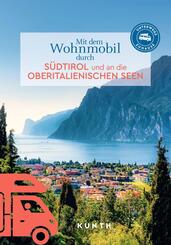 KUNTH Mit dem Wohnmobil durch S&uuml;dtirol und an die Oberitalienischen Seen
